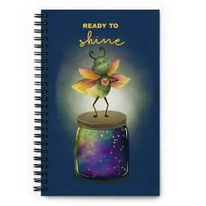 Ready to Shine. - Spiral notebook